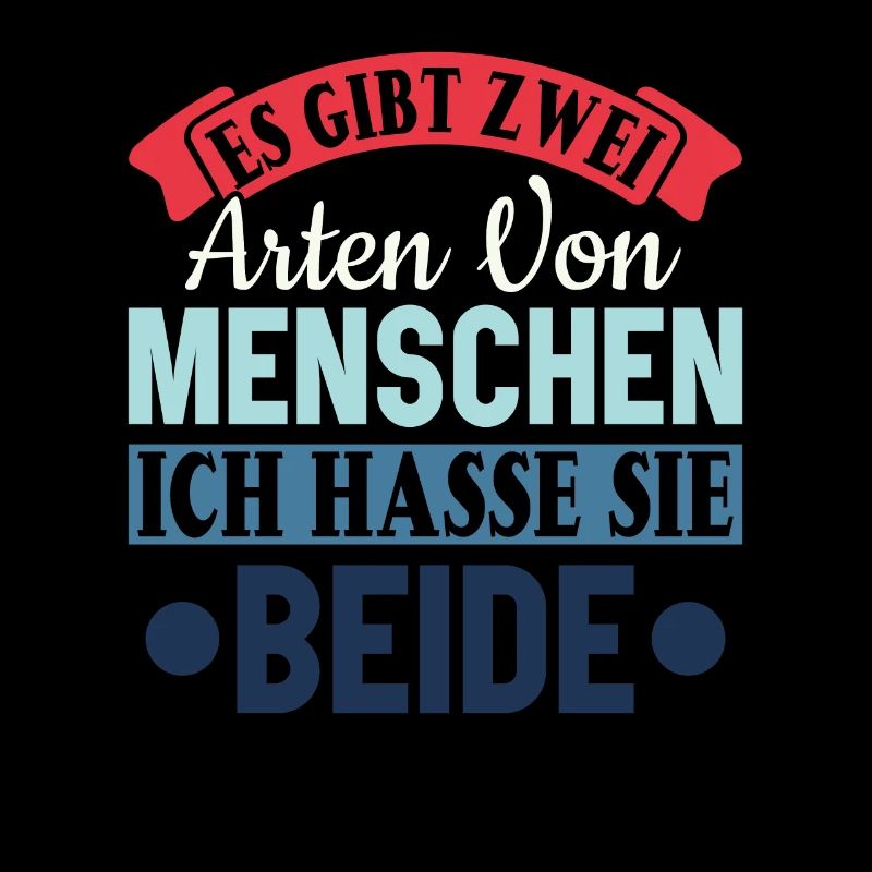 Zwei Arten von Menschen - Ich hasse sie beide