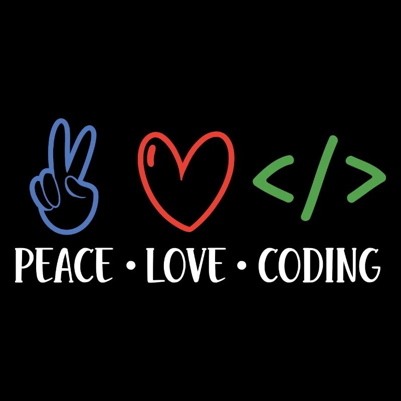 Peace Love Coding Coder Software Developer Program