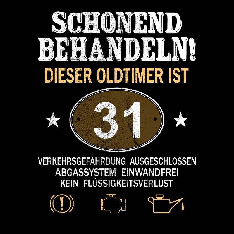 Schonend Behandeln Oldtimer Ist 31 Jahre 31.