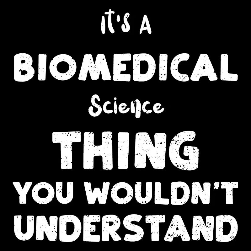 C’est une science biomédicale...