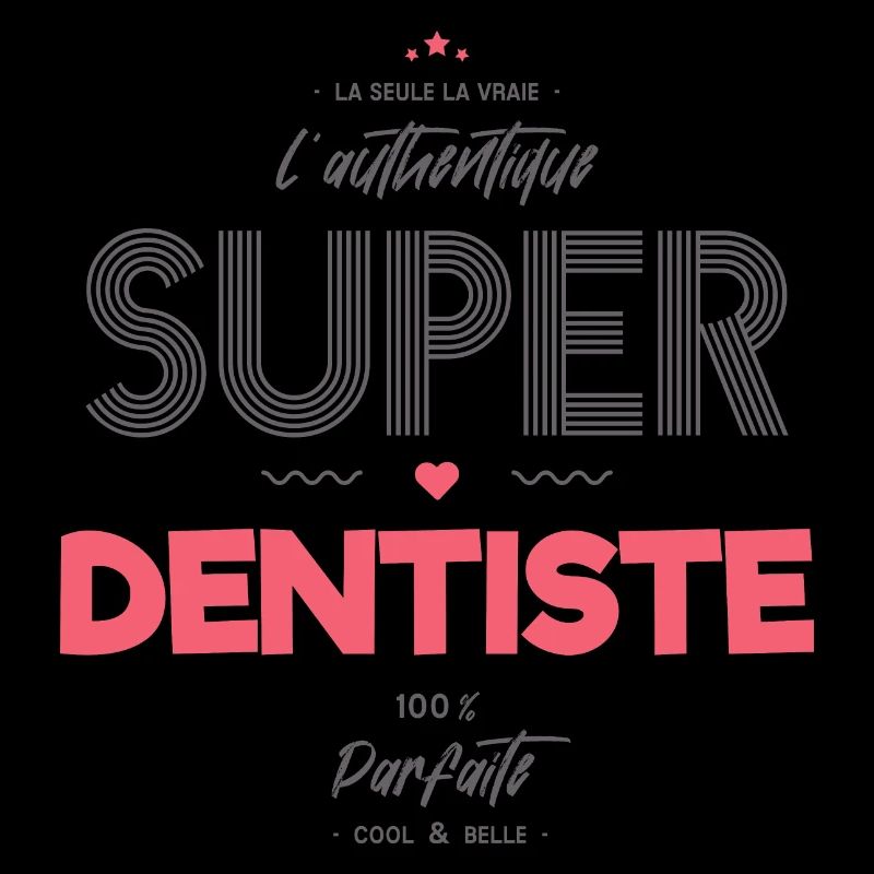 L authentique super dentiste géniale