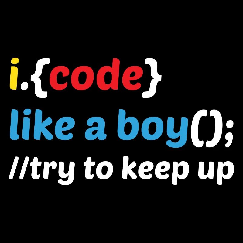 Code Like A Boy Coder Programmer Software Develope