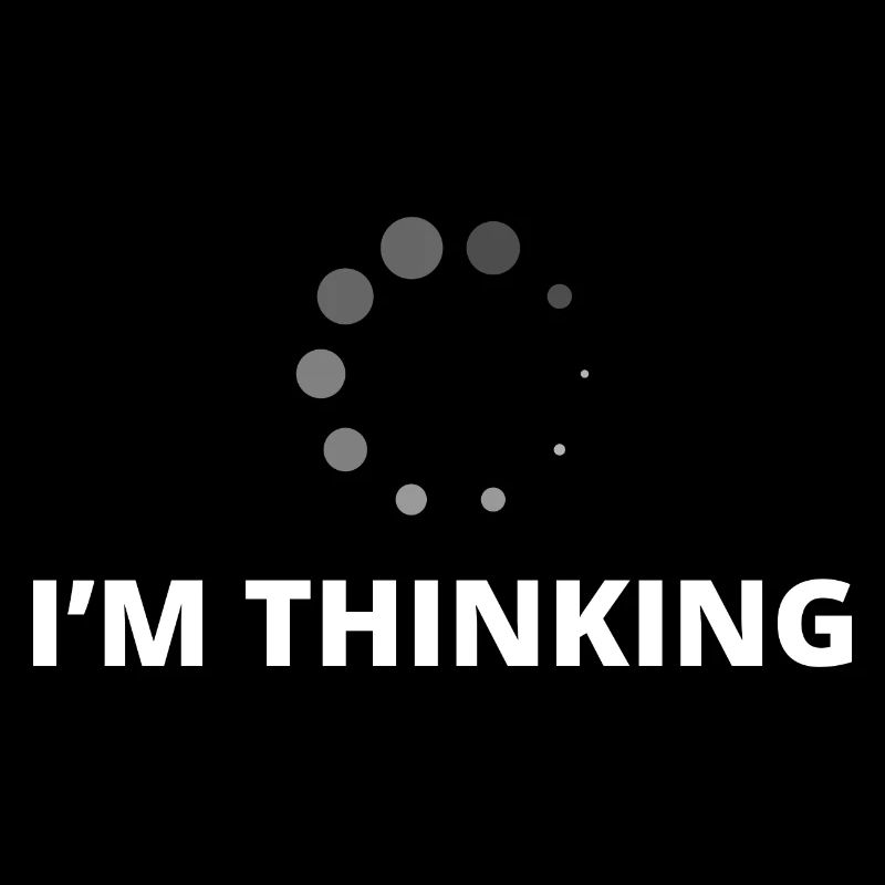 I'm Thinking Coder Software Developer Programmer N