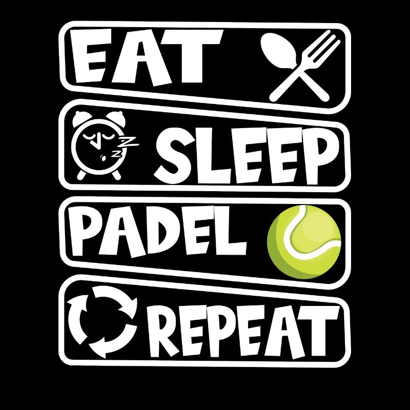 Eat Sleep Padel Repeat