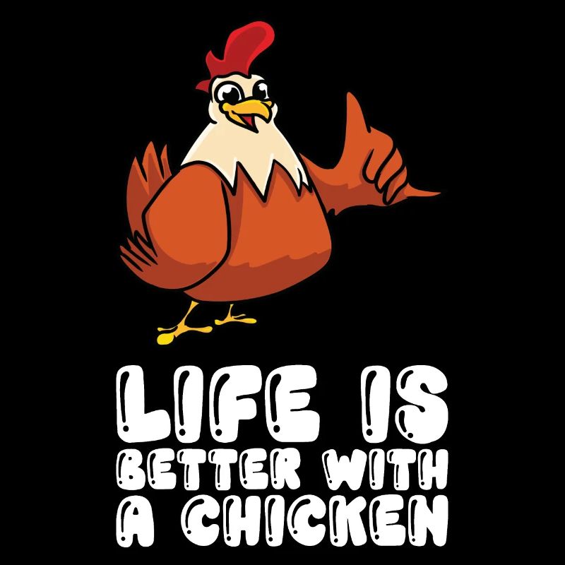 Das Leben Ist Besser Mit Einem Huhn