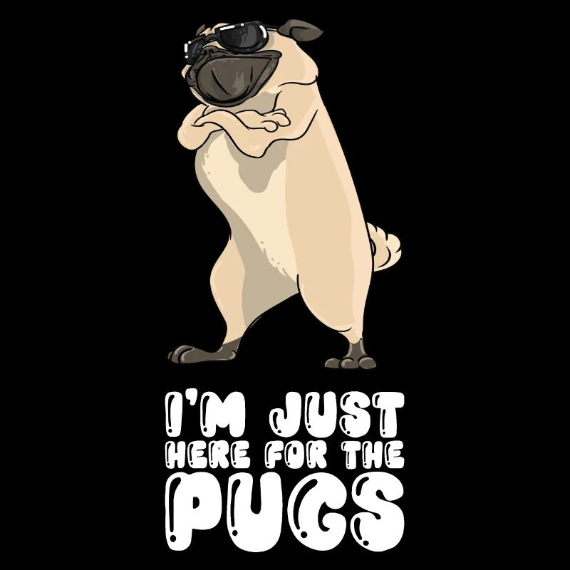 I'm Just Here For The Pugs
