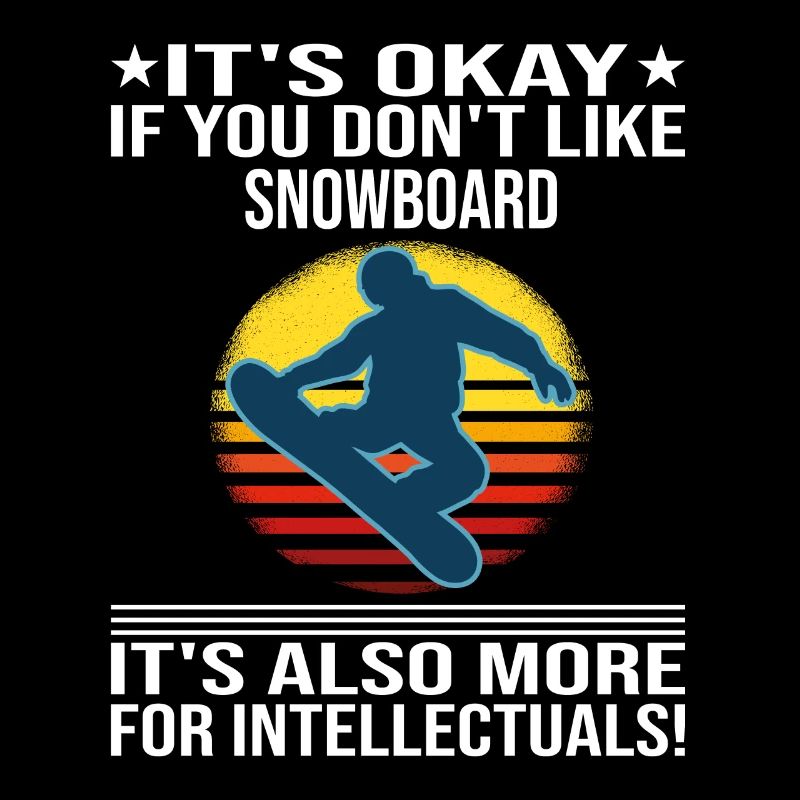 Ce n’est pas grave si vous n’aimez pas le snowboard