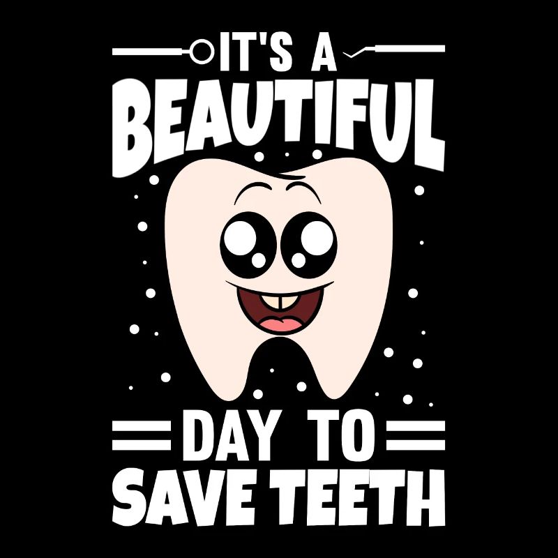 It's A Beautiful Day To Save Teeth