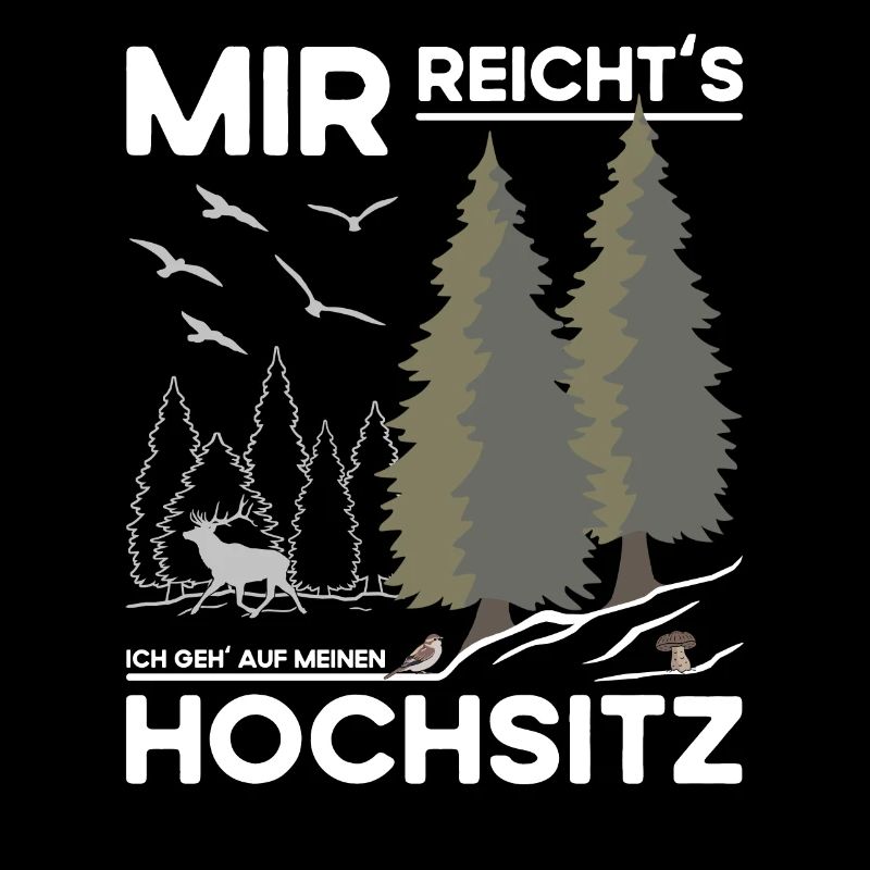 Hochsitz Jagd - Jäger Spruch