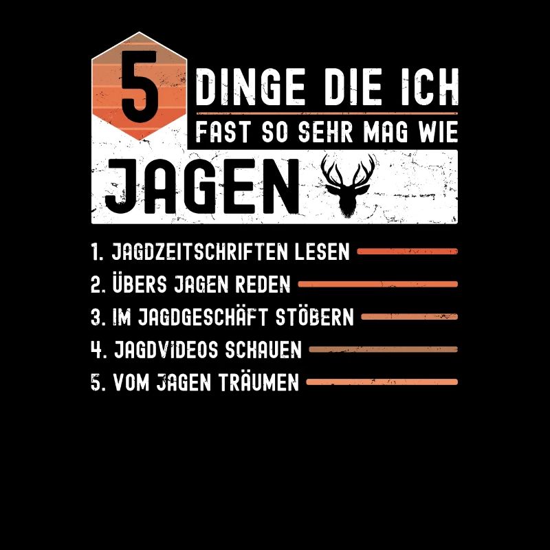 5 Dinge Spruch Jagen Hirsch Jagd