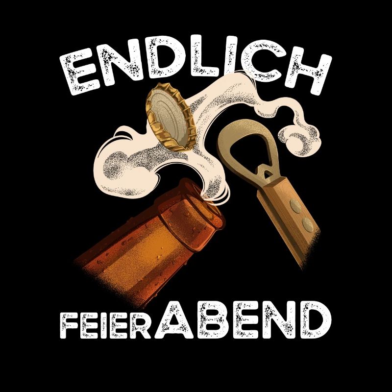 Endlich Feierabend Bier