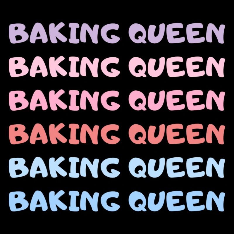 Baking Queen Funny Baking Saying