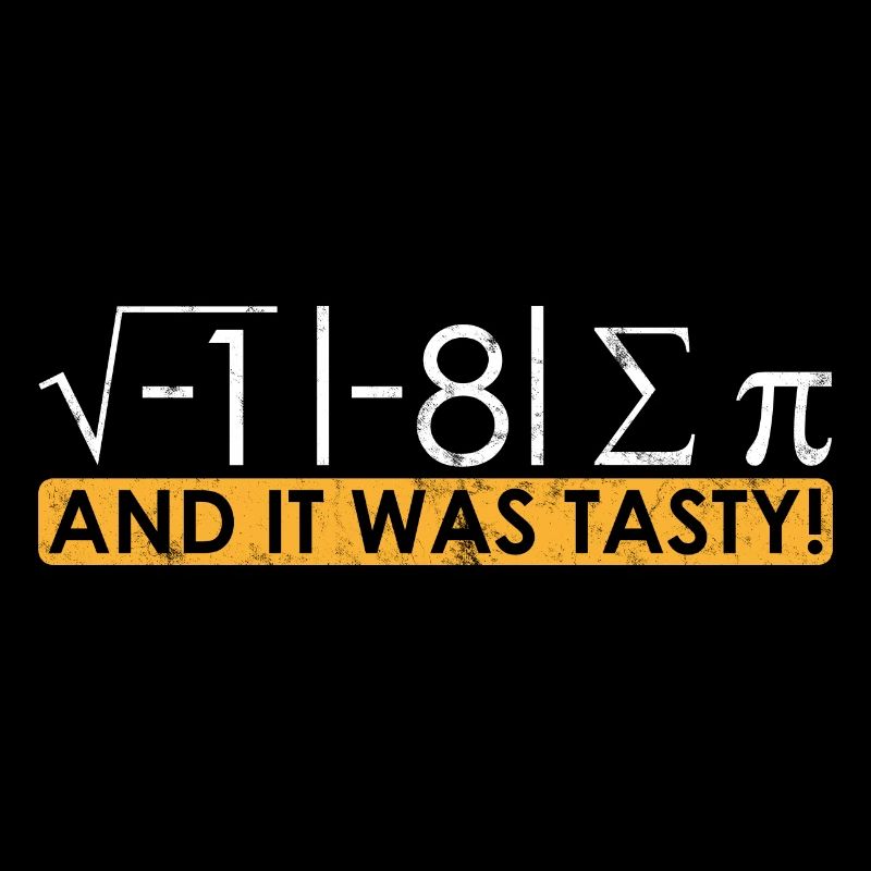 I Ate Some Pi Tasty Math