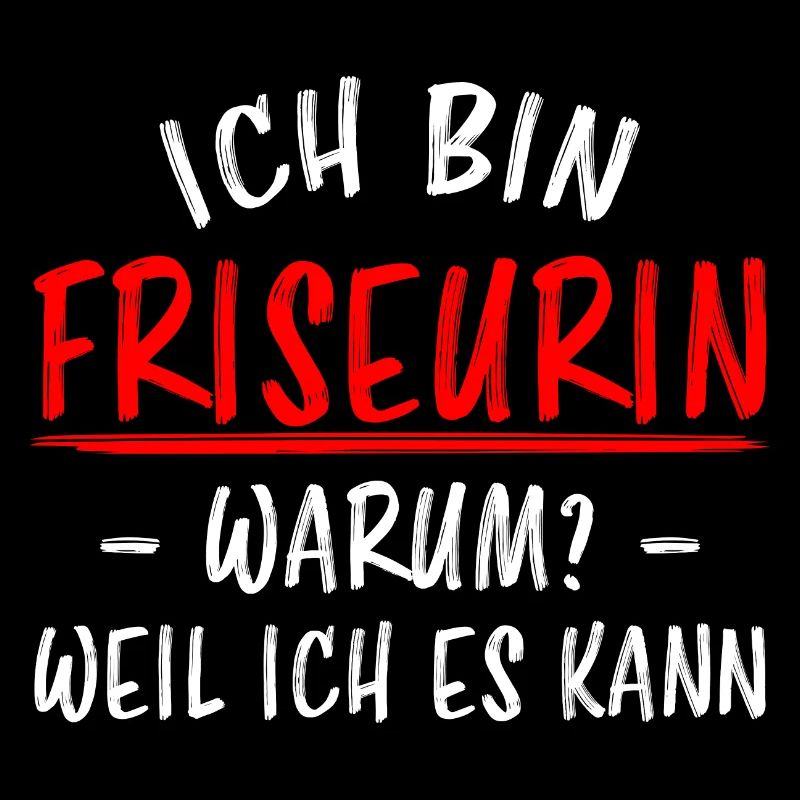 Friseurin Beruf Friseur Lustiger Spruch Geschenk
