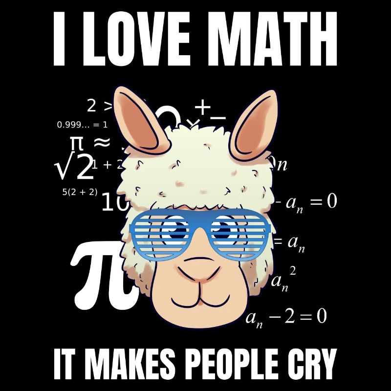 I Love Math It Makes People Cry Mathelehrer