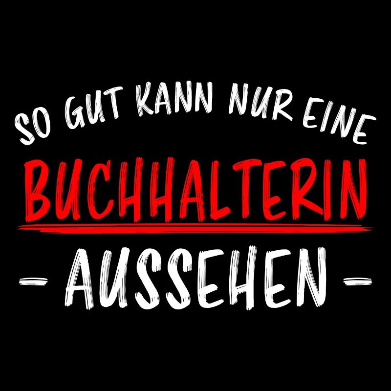 Buchhalterin Lustig Spruch Finanzen Beruf Geschenk