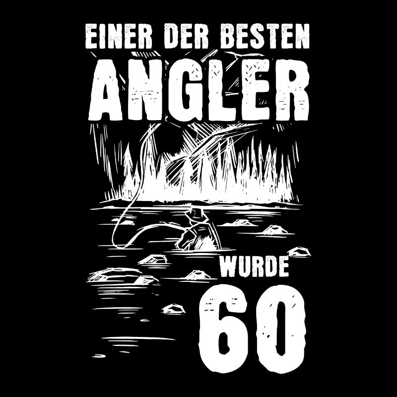 Einer Der Besten Angler Wurde 60 60. Geburtstag