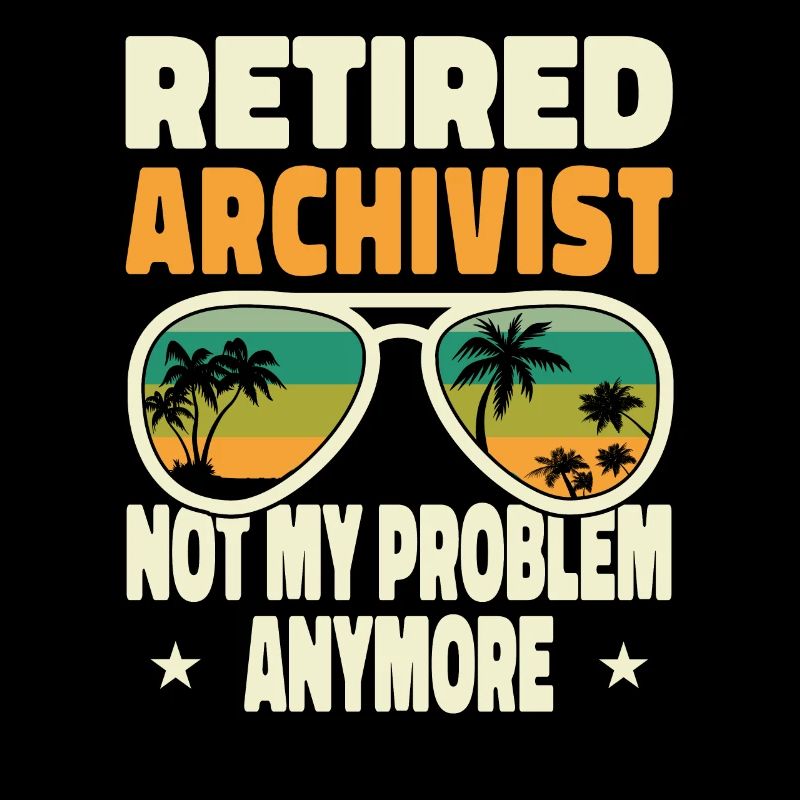 Retired Men Retired Archivist Not My Problem