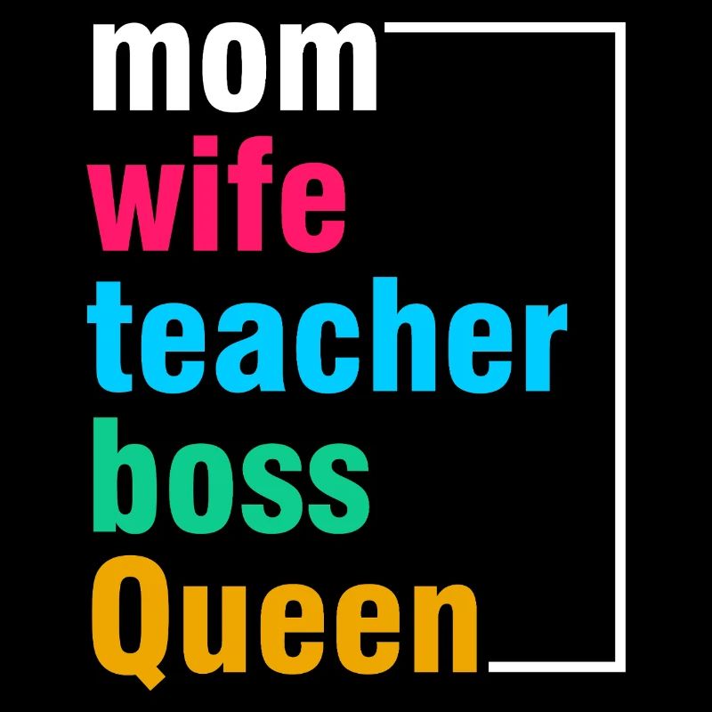 Mama Ehefrau Lehrerin Queen-Shirt