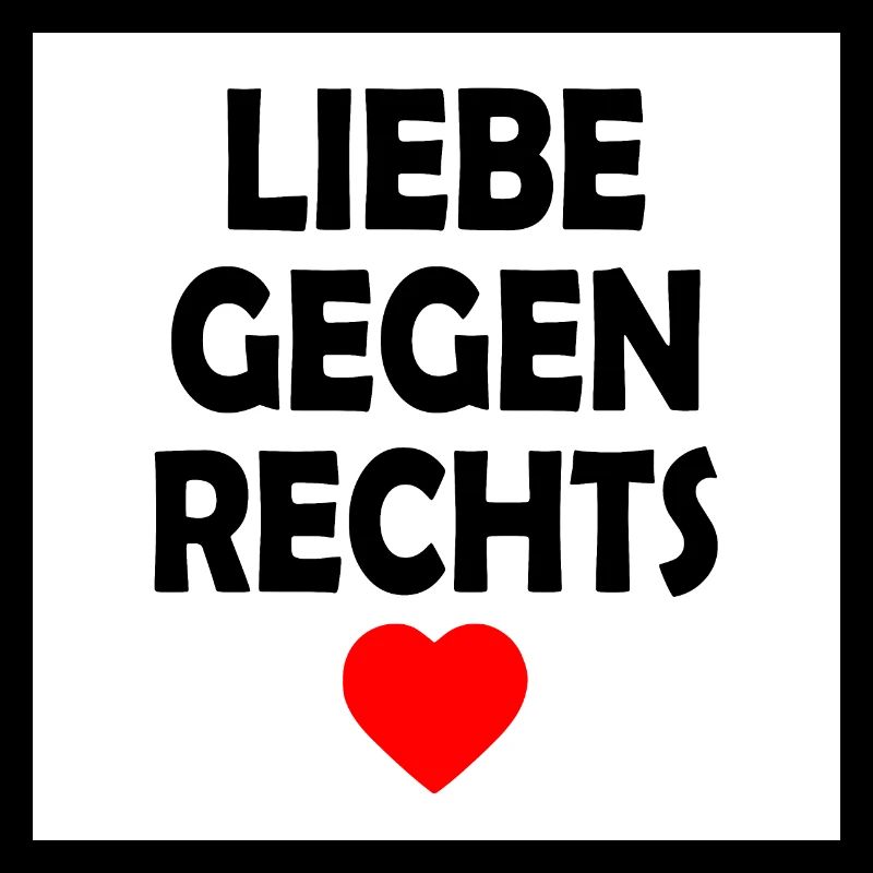 Liebe gegen rechts