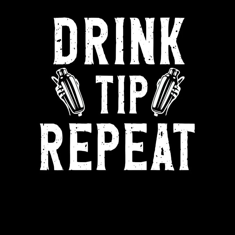 Drink Tip Repeat Bartender Barkeeper