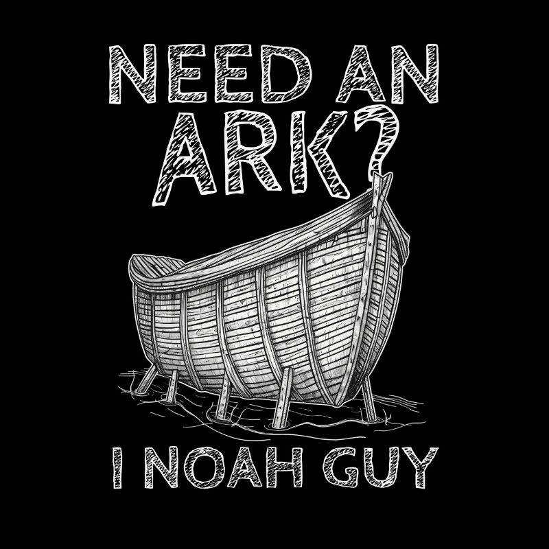 Need An Ark I Noah Guy 3