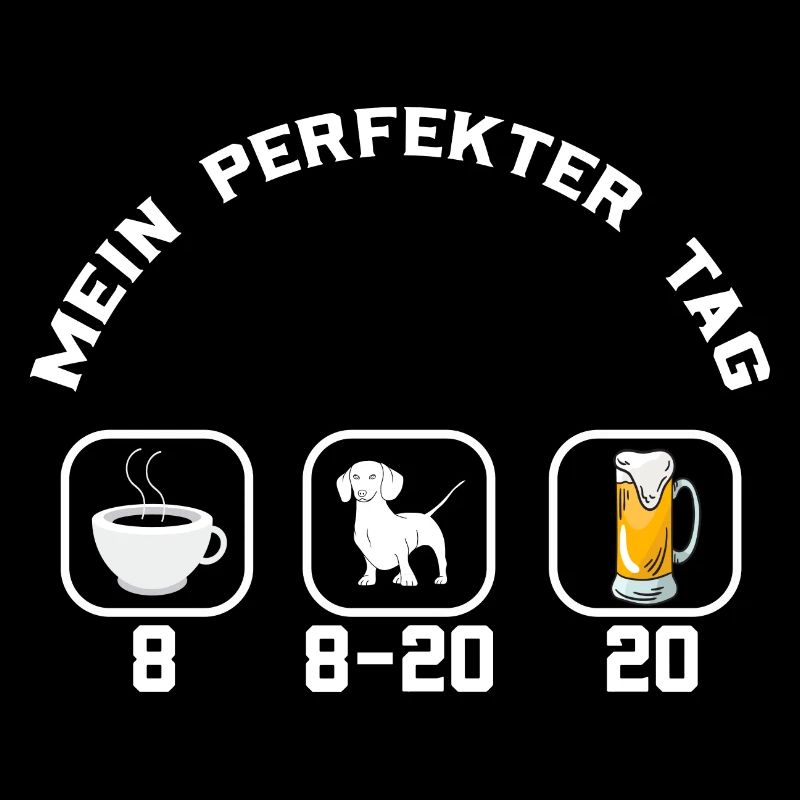 Dackel Mein perfekter Tag Dackel