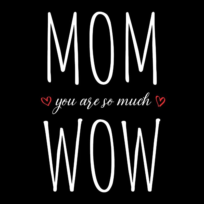 Mama Du Bist Wow Mom You Are Wow Mutter Muttertag