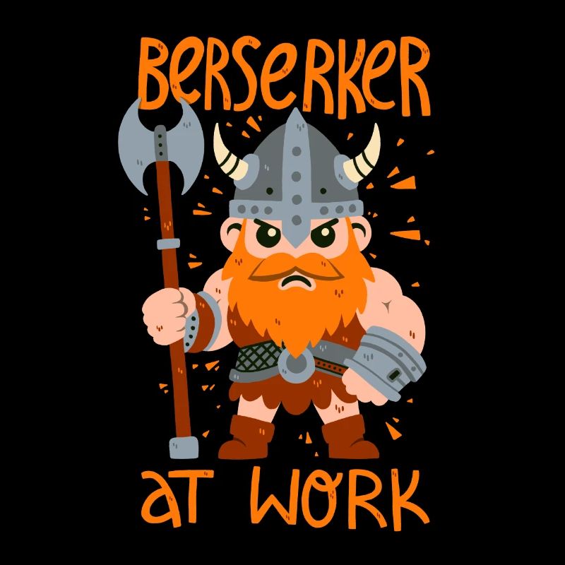 Berserker at work