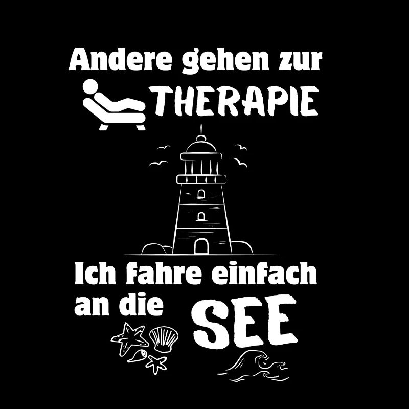 Nordsee oder Ostsee statt Therapie lustiger Spruch