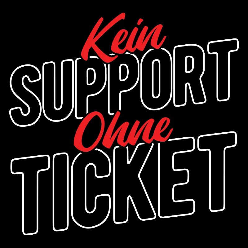 Kein Support Ohne Ticket - Kundenservice Programmi