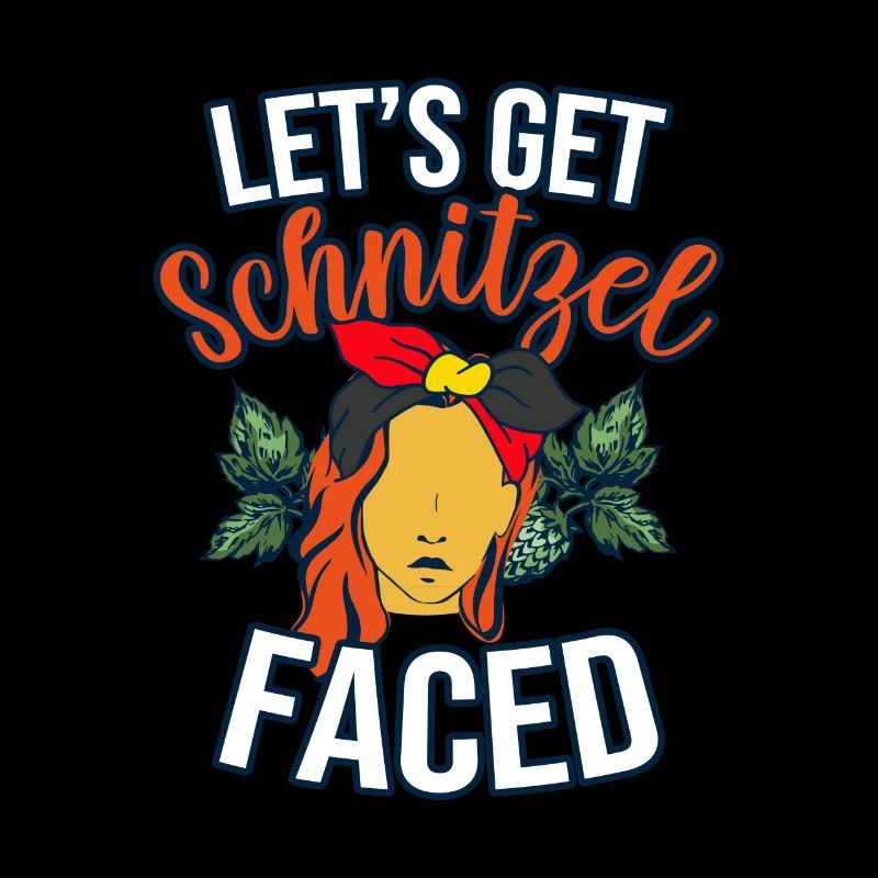Funny Lets Get Schnitzel Faced