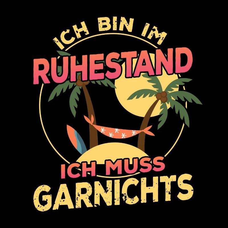 Ich Bin Im Ruhestand Ich Muss Garnichts Rentner