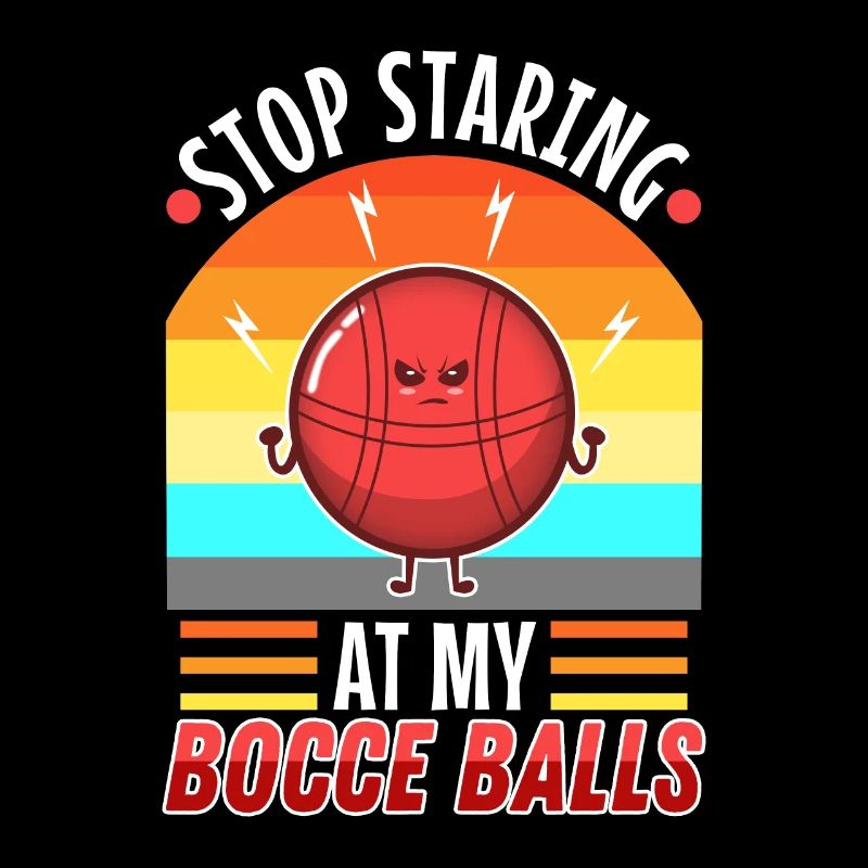 Stop staring at my Bocce Balls