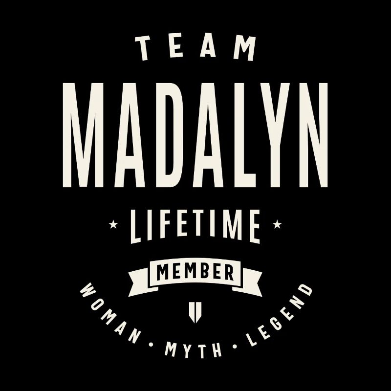 Team Madalyn Lebenslanges Mitglied Lustiger Name Madalyn