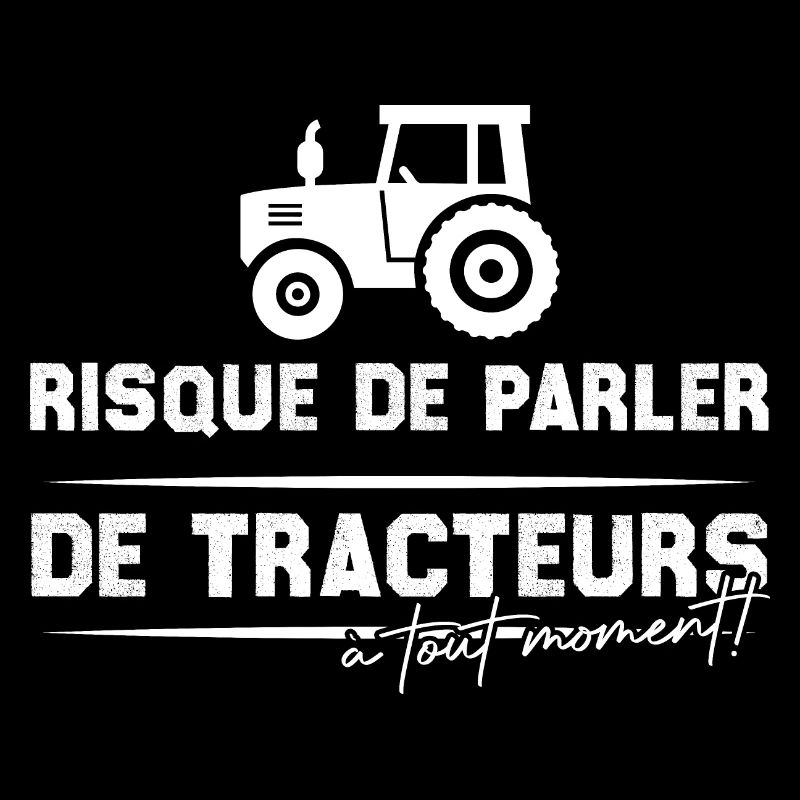 Risque de parler de tracteurs à tout moment