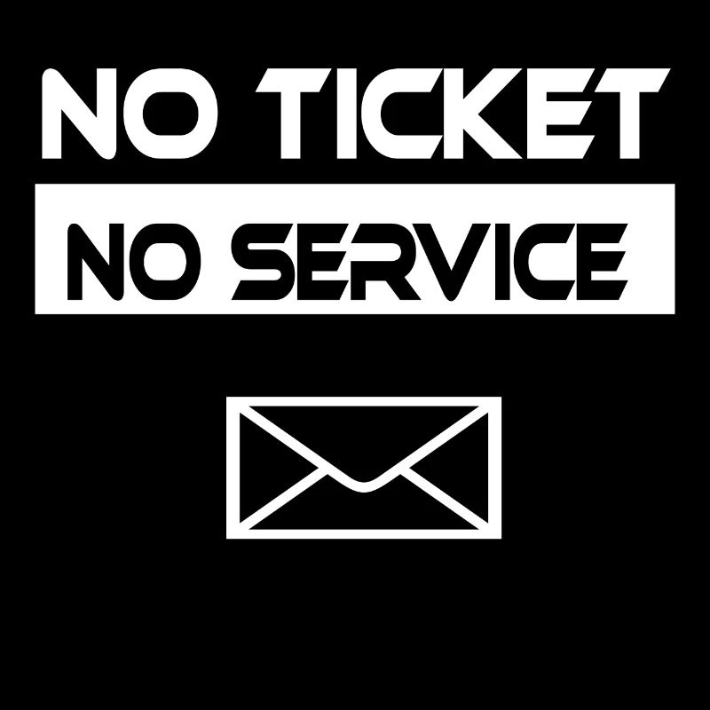 Pas de ticket, pas de service