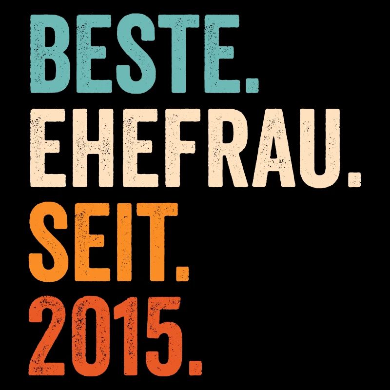 Beste Ehefrau Seit 2015 6. Hochzeitstag 6 Jahre