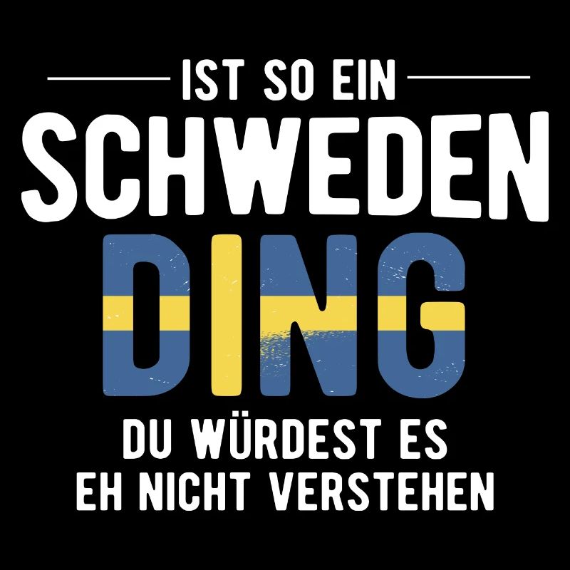 Ist So Ein Schweden Ding Schweden