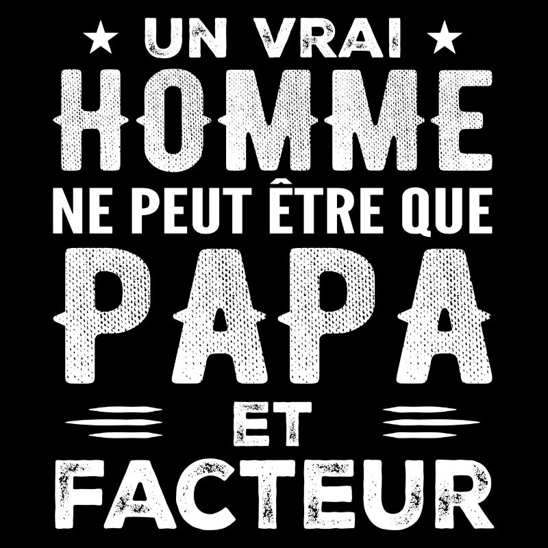 Ein echter Mann ist nur ein Vater und Postbote