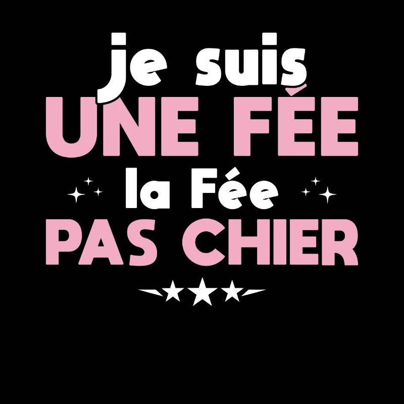Je Suis Une Fée La Fée Pas Chier