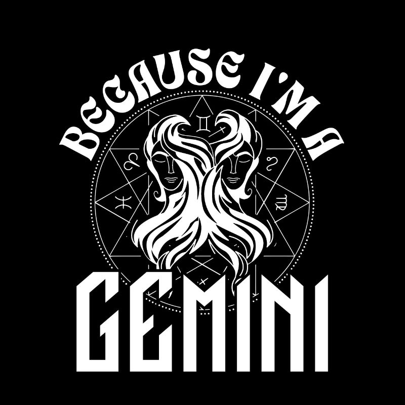 Weil ich ein Zwillinge bin - Sternzeichen