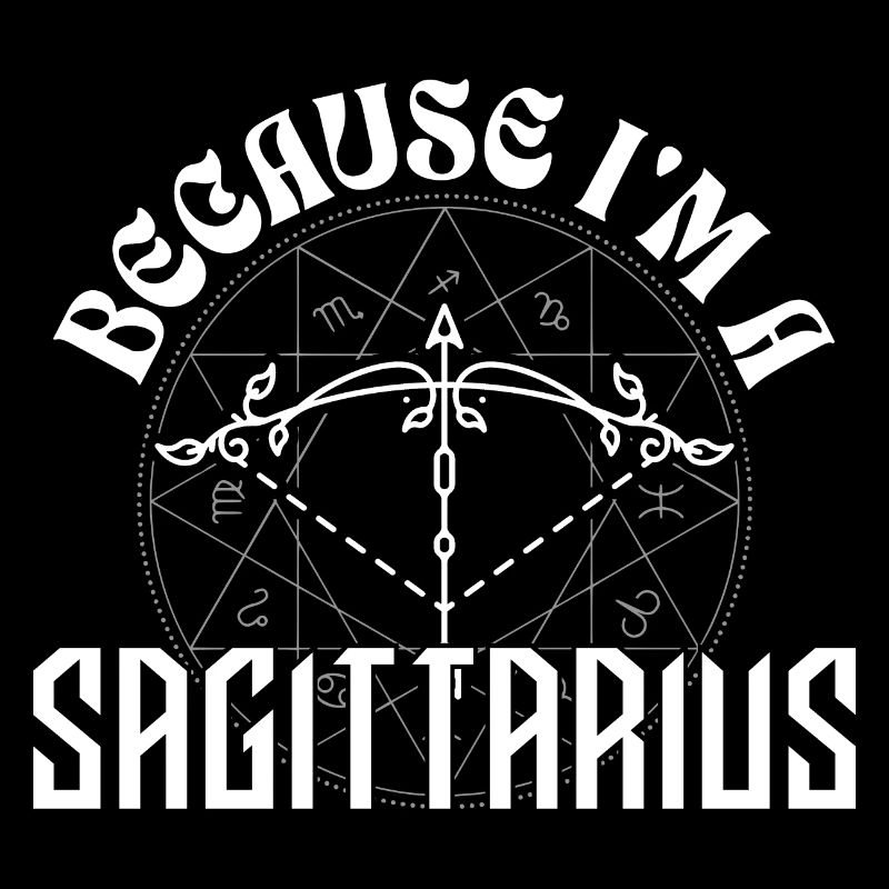 Parce que je suis Sagittaire - Signe du zodiaque