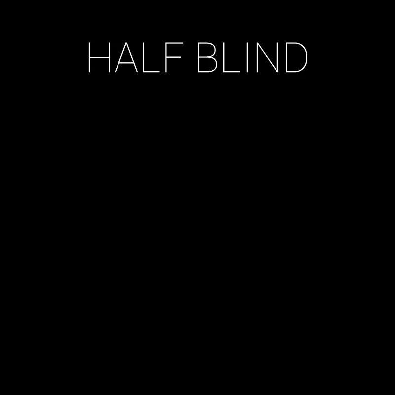 Half blind