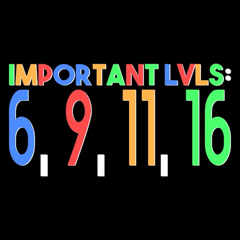 Niveaux importants : 6, 9, 11, 16