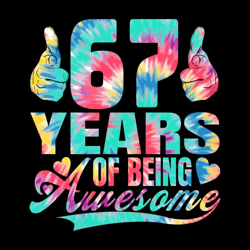 67. Geburtstag Oder Jahrestag 67 Years Of Being