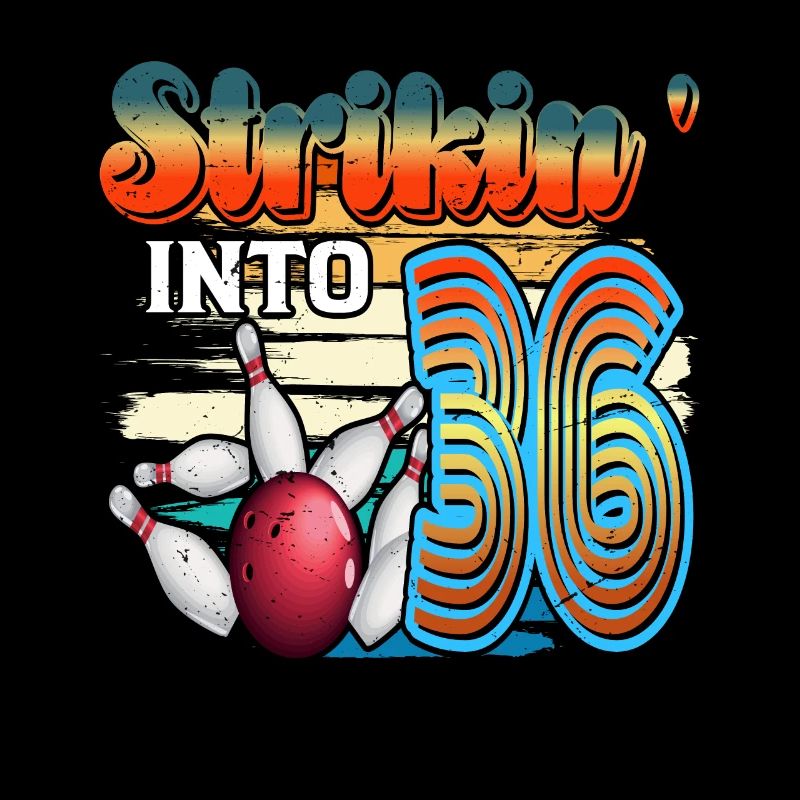 Strikin' Into 36 Bowling Bowler 36e anniversaire