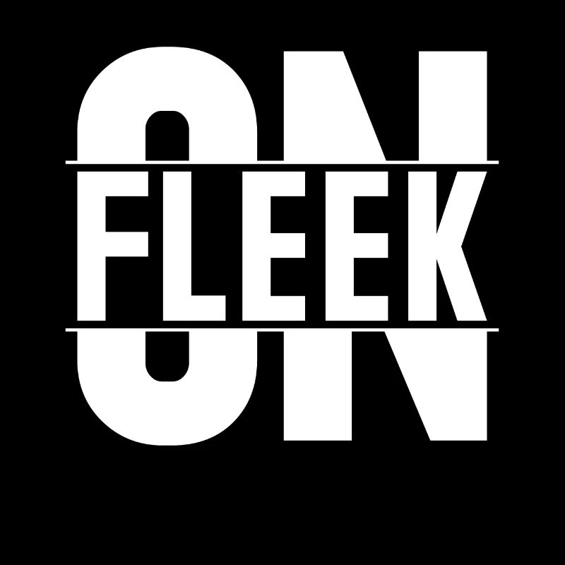 ON FLEEK Ich Bin On Fleek