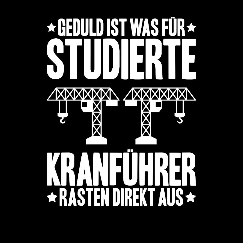 Kranführer Kranfahrer Kran Crane Operator