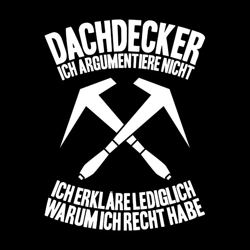 Dachdecker Dachdeckerei Dachdecken Roofer Roofing